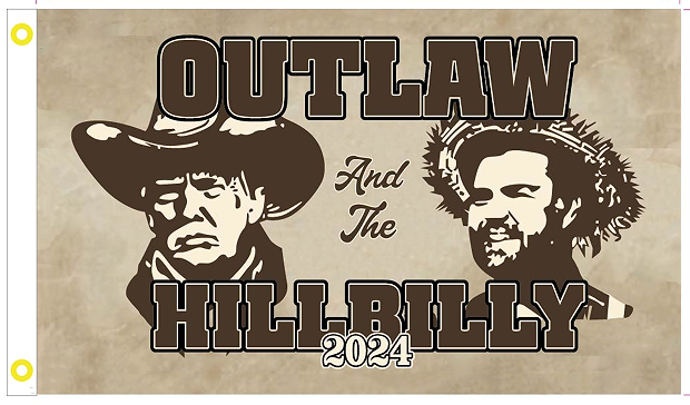 Outlaw And The Hillbilly 2024 3'x5' Flag ROUGH TEX® 100D