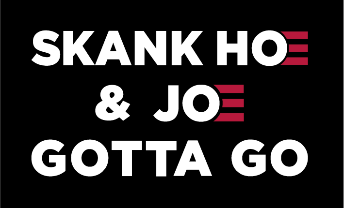 Skank Hoe & Joe Gotta Go 3'x5' Flag ROUGH TEX® 68D