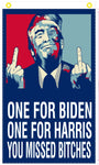 One For Biden One For Harris You Missed Bitches Trump 2024 3'x5' Flag ROUGH TEX® 100D