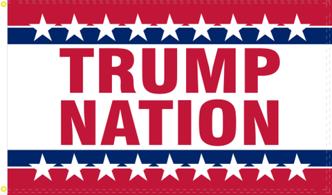 Trump Nation Red White & Blue Stars 3'x5' Flag ROUGH TEX® 100D