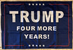 Trump Four More Years Double Sided Flag  2'X3' Rough Tex® 100D Nylon