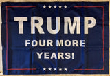 Trump Four More Years Double Sided Flag  2'X3' Rough Tex® 100D Nylon