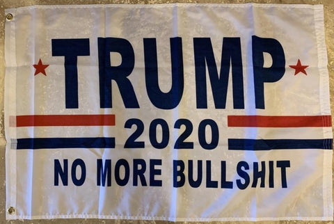 Trump No More Bullshit White Flag- 2'X3' Rough Tex® 100D