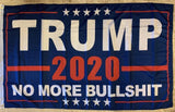 Trump 2020 No More Bullshit Rough Tex® 68D Nylon 6'X10' XXXL Flag (With Three Grommets)