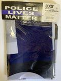 Police Lives Matter 3'X5' Rough Tex® 68D Nylon