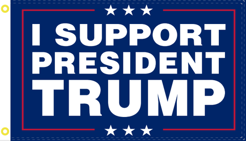 3'X5' I SUPPORT PRESIDENT TRUMP FLAG 100D ROUGH TEX ®