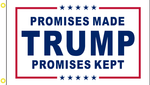 Trump Promises Made Promises Kept White 3'X5' Flag Rough Tex® 100D