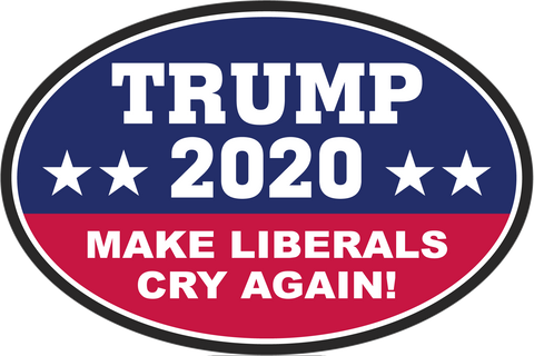 Trump 2020 Make Liberals Cry Again Oval Sticker