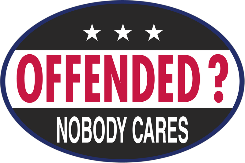 Offended? Nobody Cares Oval Sticker