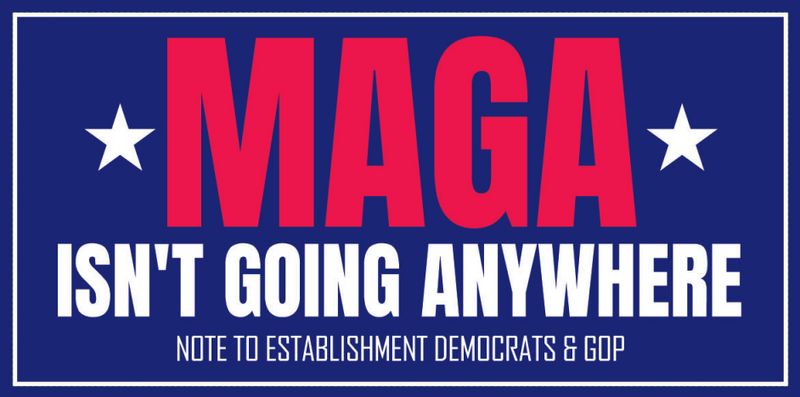 M A G A Isn't Going Anywhere Bumper Sticker