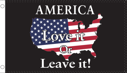 America Love It Or Leave It 3'X5' Flag ROUGH TEX® 68D