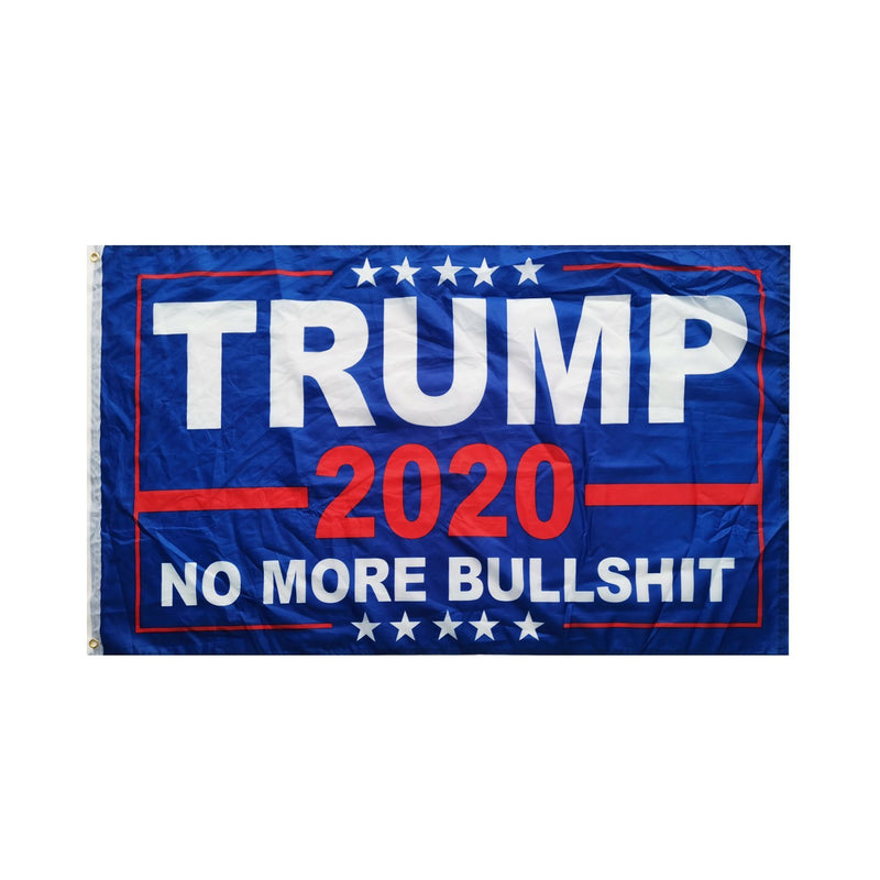 Trump 2020 No More Bullshit Rough Tex® 68D Nylon 6'X10' XXXL Flag (With Three Grommets)