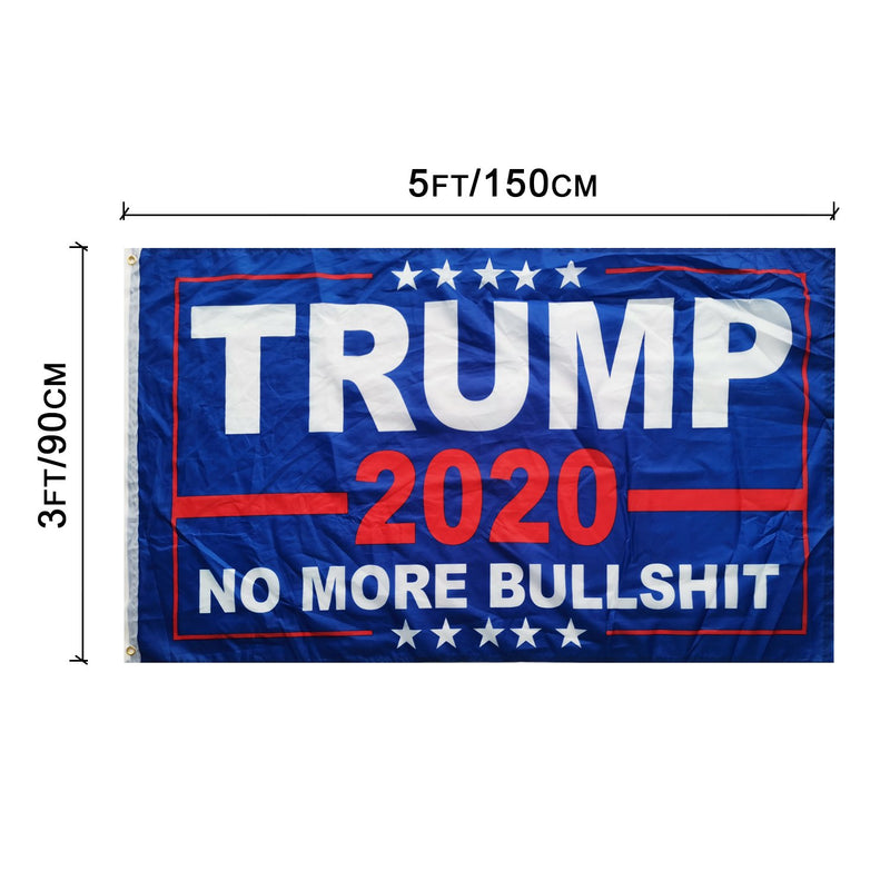 Trump 2020 No More Bullshit 3'x5' Flag Rough Tex ® 100D