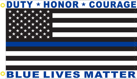 Blue Lives Matter (Duty Honor Courage)  3'X5' Flag Rough Tex® 100D