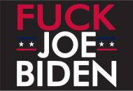 F... Joe Biden 3'X5' Flag ROUGH TEX® 100D