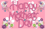 Happy Mothers Day 3'X5' Flag ROUGH TEX® 100D DBL Sided