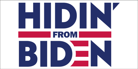 Hidin' From Biden - Bumper Sticker