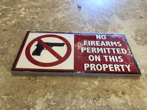 NO FIREARMS PERMITTED ON THIS PROPERTY OFFICIAL BUMPER STICKER PACK OF 50 BUMPER STICKERS MADE IN USA WHOLESALE BY THE PACK OF 50!