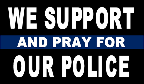 3‘x5’ 68D NYLON WE SUPPORT OUR POLICE FLAG