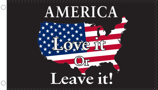 America Love It Or Leave It 3'X5' Flag ROUGH TEX® 100D