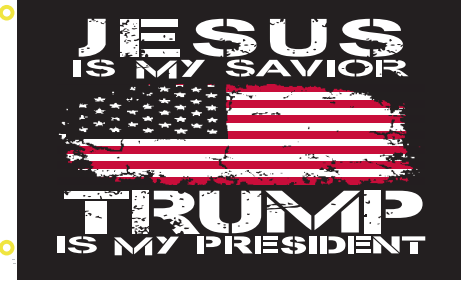 3’X5’ 100D JESUS IS MY SAVIOR TRUMP FLAG DBL SIDED