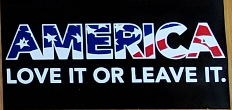 America Love It Or Leave It Stars And Stripes  - Bumper Sticker