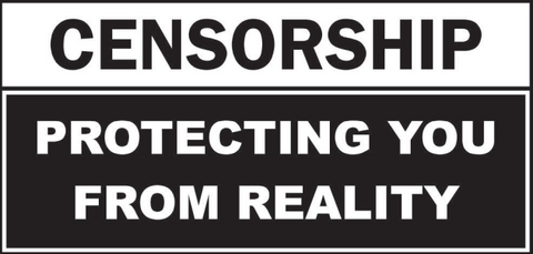 CENSORSHIP Protecting You From Reality Bumper Sticker