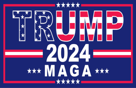 Trump 2024 Stars & Stripes M A G A 4'X6' Flag Rough Tex® 68D Nylon