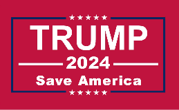 Trump 2024 Save America 3'X5' Flag ROUGH TEX® 150D DBL Sided