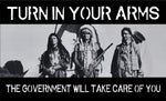 Turn In Your Arms The Government Will Take Care Of You Bumper Sticker