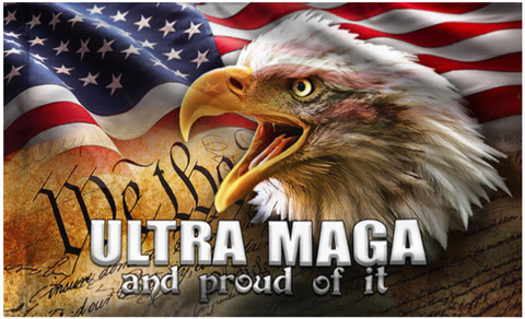 We The People Ultra MAGA and Proud Of It 3'X5' Flag ROUGH TEX® 100D