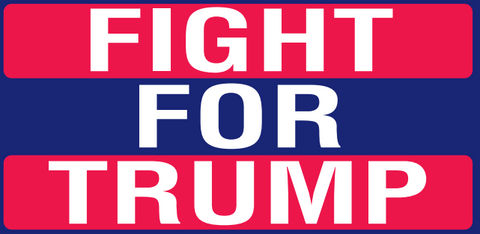 Fight For Trump Bumper Sticker