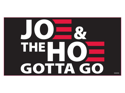 Joe and the Hoe Gotta Go Black Bumper Sticker Made in USA