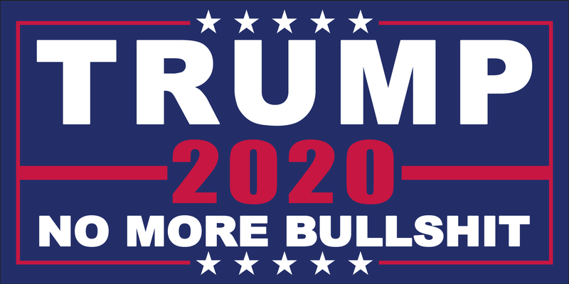 Trump 2020 No More Bullshit Blue  - Bumper Sticker